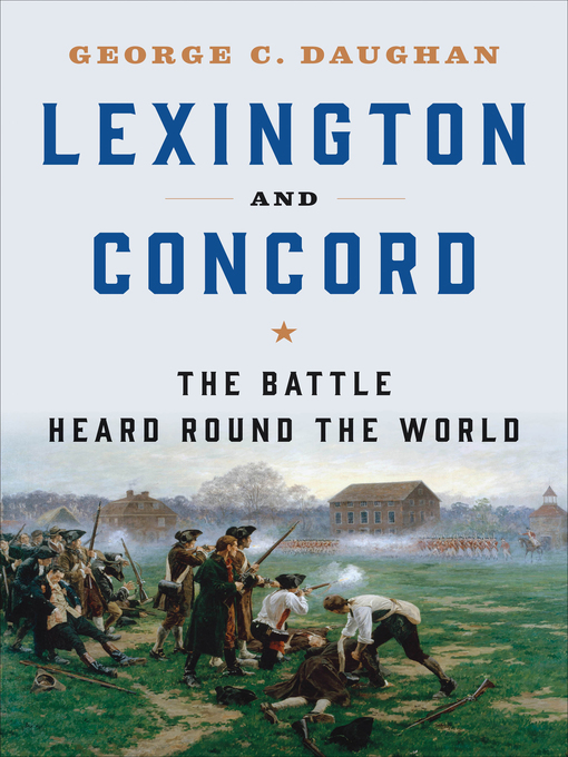 Title details for Lexington and Concord by George C. Daughan - Wait list